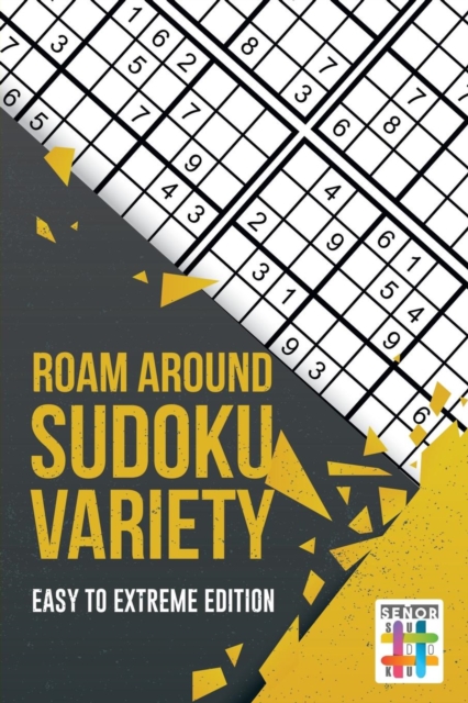 Roam Around Sudoku Variety Easy to Extreme Edition, Paperback / softback Book