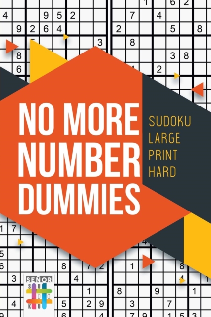 No More Number Dummies Sudoku Large Print Hard, Paperback / softback Book