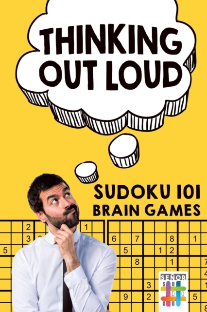 Thinking Out Loud Sudoku 101 Brain Games, Paperback / softback Book