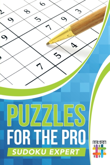 Puzzles for the Pro Sudoku Expert, Paperback / softback Book