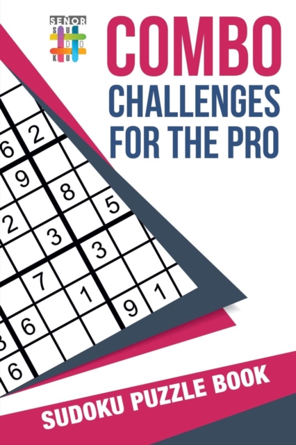 Combo Challenges for the Pro Sudoku Puzzle Book, Paperback / softback Book