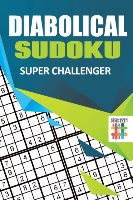 Diabolical Sudoku Super Challenger, Paperback / softback Book