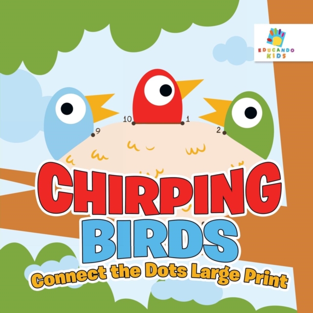 Chirping Birds Connect the Dots Large Print, Paperback / softback Book