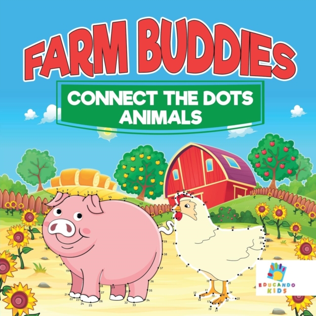 Farm Buddies Connect the Dots Animals, Paperback / softback Book