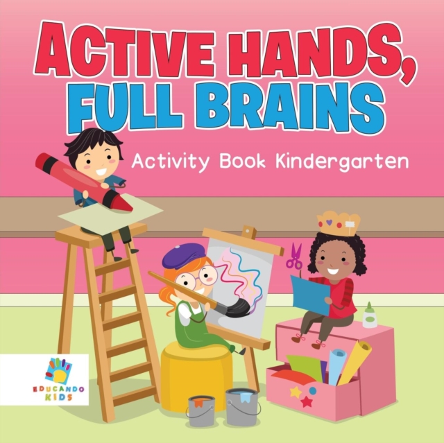 Active Hands, Full Brains - Activity Book Kindergarten, Paperback / softback Book