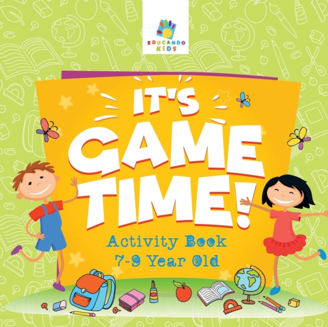 It's Game Time! Activity Book 7-9 Year Old, Paperback / softback Book