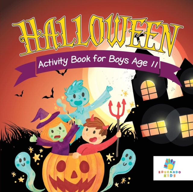 Halloween Activity Book for Boys Age 11, Paperback / softback Book