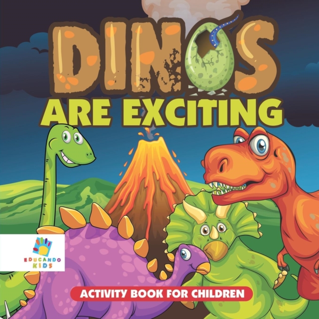 Dinos Are Exciting! Activity Book for Children, Paperback / softback Book