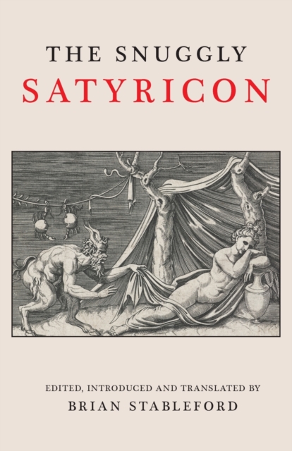 The Snuggly Satyricon, Paperback / softback Book