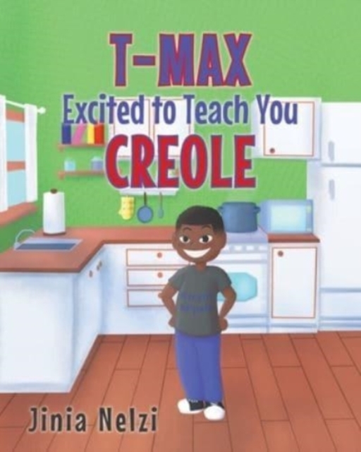 T-MAX Excited to Teach You Creole, Paperback / softback Book