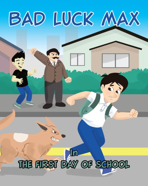 Bad Luck Max : In The First Day of School, EPUB eBook