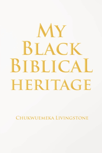My Black Biblical Heritage, EPUB eBook
