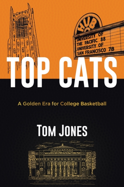 Top Cats : A Golden Era for College Basketball, Paperback / softback Book