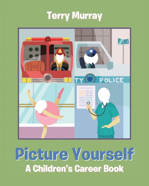 Picture Yourself : A Children's Career Book, EPUB eBook