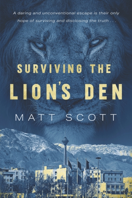 Surviving the Lion's Den, Paperback / softback Book