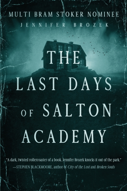 The Last Days of Salton Academy, Paperback / softback Book