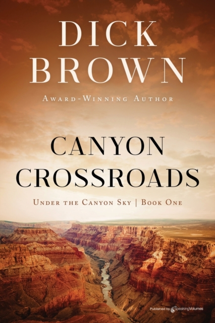 Canyon Crossroads, Paperback / softback Book