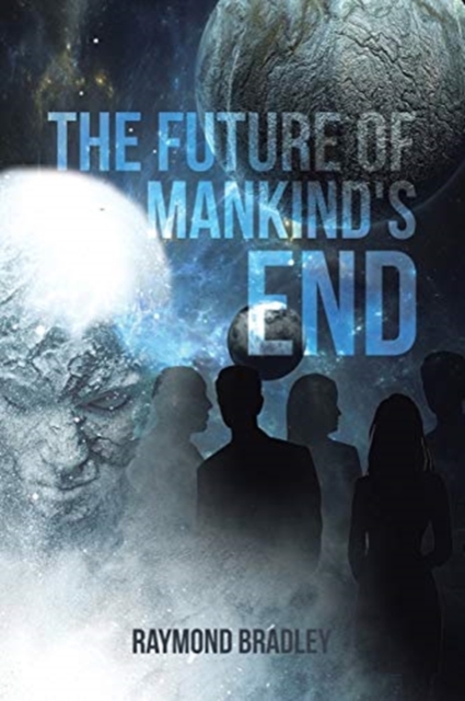 The Future of Mankind's End, Paperback / softback Book