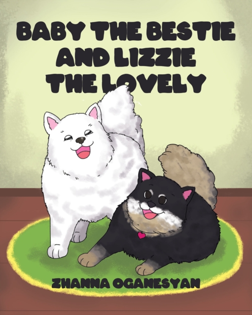 Baby the Bestie and Lizzie the Lovely, EPUB eBook