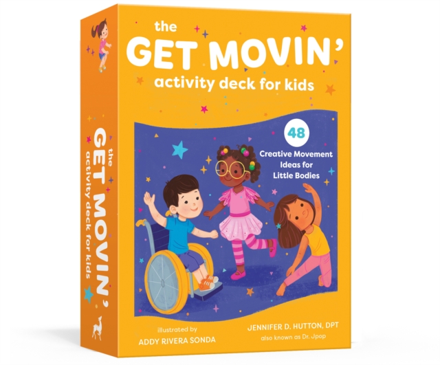 The Get Movin' Activity Deck for Kids : 48 Creative Movement Ideas for Little Bodies, Cards Book