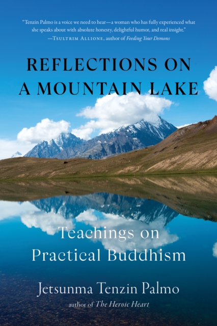 Reflections on a Mountain Lake : Teachings on Practical Buddhism, Paperback / softback Book