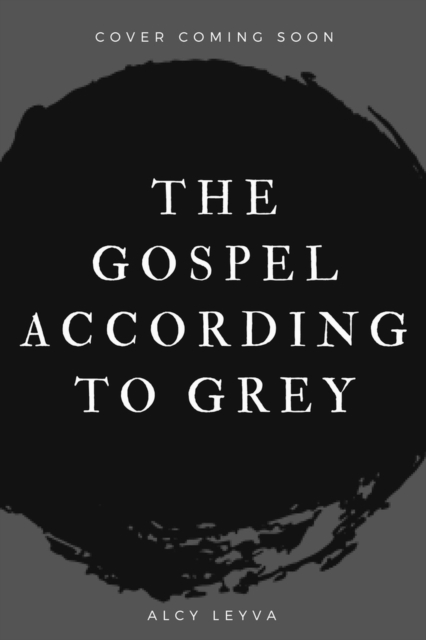 The Gospel According to Grey, Paperback / softback Book