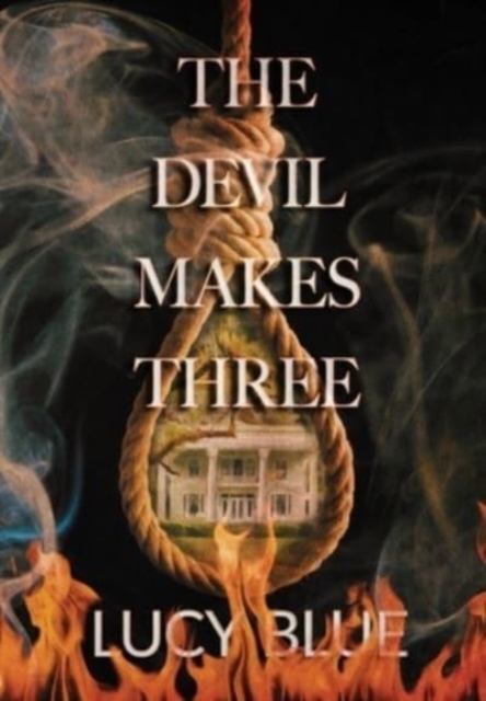The Devil Makes Three, Hardback Book