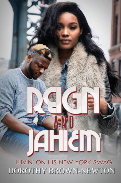 Reign And Jahiem : Luvin' on his New York Swag, Paperback / softback Book