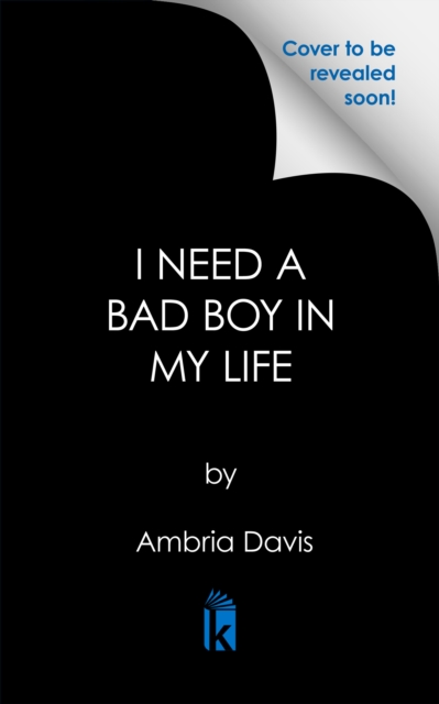 I Need A Bad Boy In My Life, Paperback / softback Book
