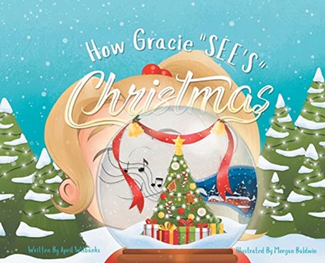 How Gracie See's Christmas, Hardback Book