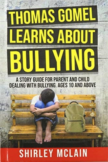 Thomas Gomel Learns About Bullying, Hardback Book