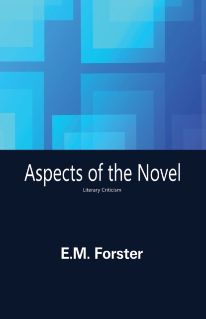 Aspects of the Novel, Paperback / softback Book