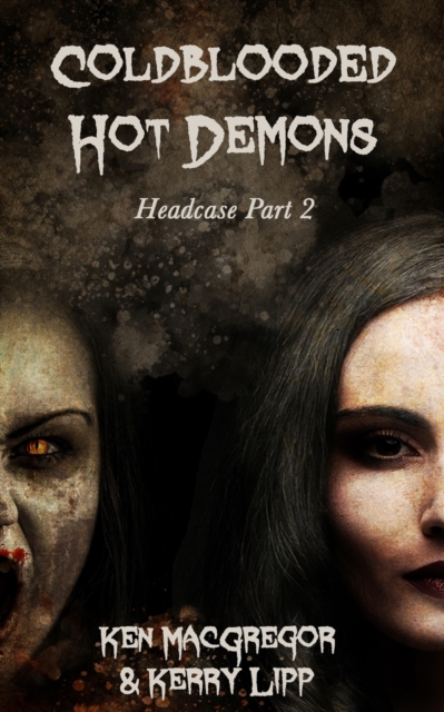 Headcase : Coldblooded Hot Demons, Paperback / softback Book