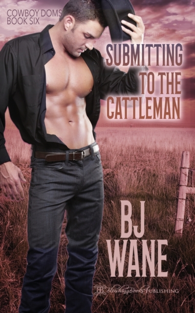 Submitting to the Cattleman, Paperback / softback Book