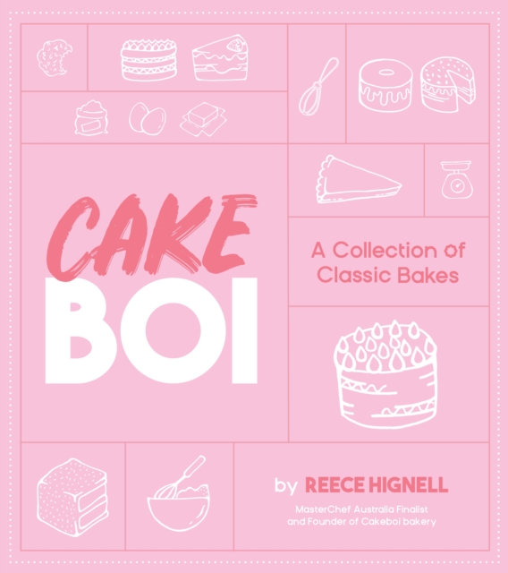 Cakeboi : A Collection of Classic Bakes, Hardback Book