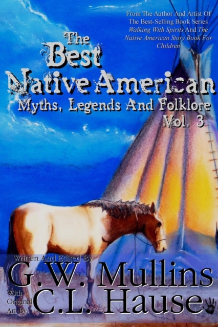 The Best Native American Myths, Legends, and Folklore Vol.3, Paperback / softback Book