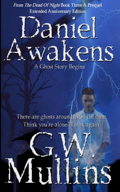 Daniel Awakens a Ghost Story Begins Extended Edition, Paperback / softback Book