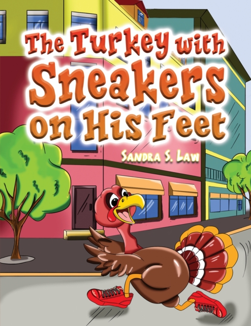 The Turkey with Sneakers on His Feet, EPUB eBook