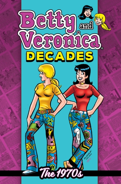 Betty & Veronica Decades: The 1970s, Paperback / softback Book