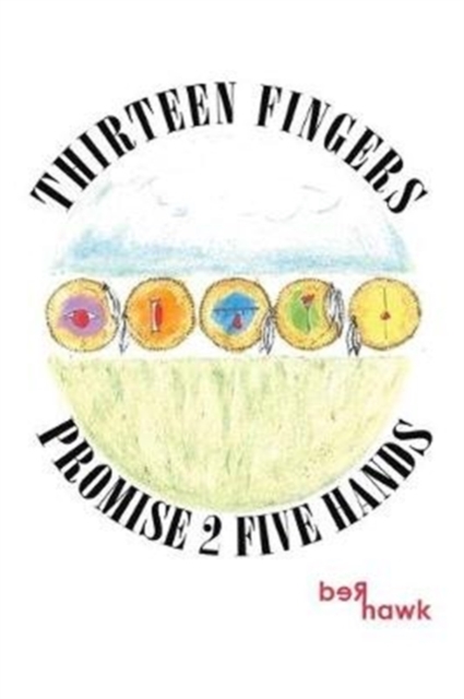 Thirteen Fingers Promise 2 Five Hands, Paperback / softback Book