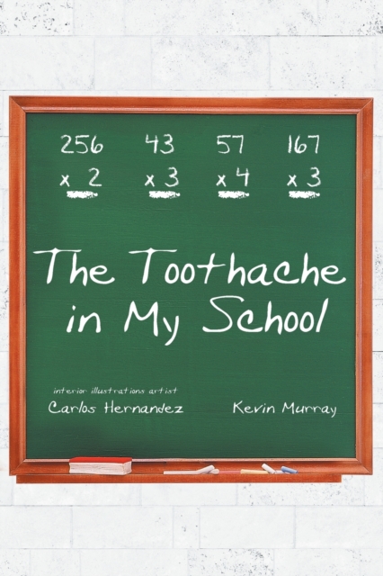 The Toothache in My School, Paperback / softback Book