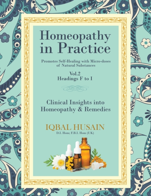 Homeopathy in Practice : Clinical Insights into Homeopathy and Remedies, Paperback / softback Book