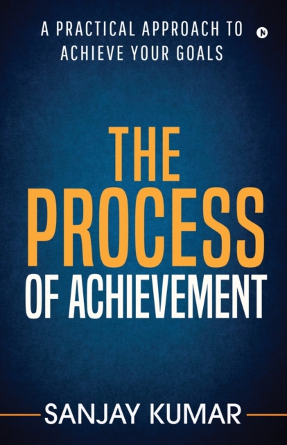 The Process of Achievement, Paperback / softback Book