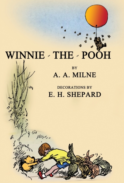 Winnie-The-Pooh : Facsimile of the Original 1926 Edition With Illustrations, Hardback Book