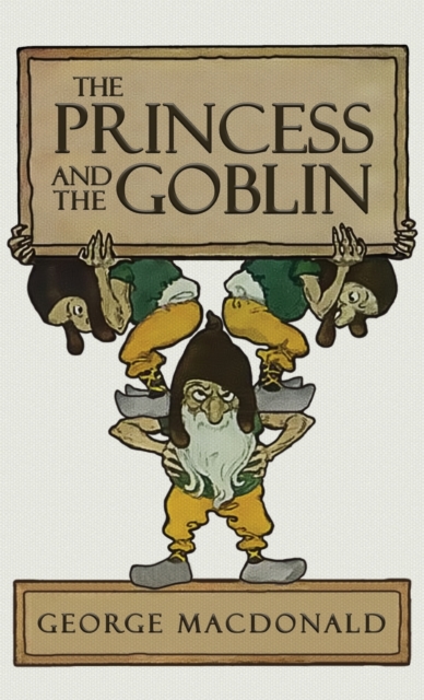 The Princess and the Goblin, Hardback Book