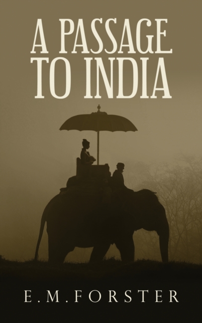 A Passage to India, Hardback Book