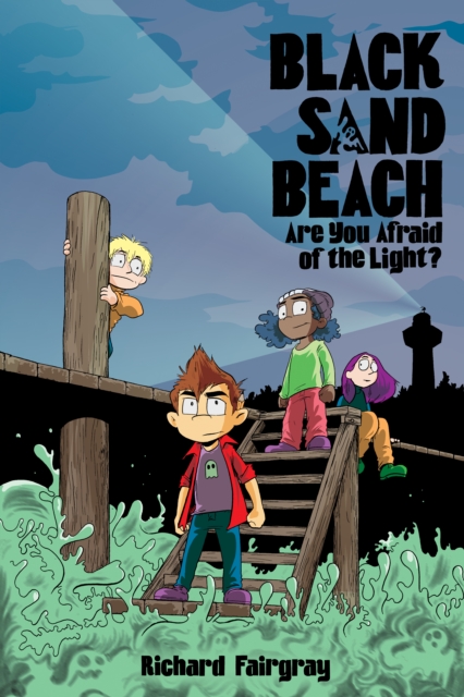 Black Sand Beach 1: Are You Afraid of the Light?, Paperback / softback Book