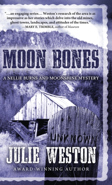Moon Bones : A Nellie Burns and Moonshine Mystery, Hardback Book