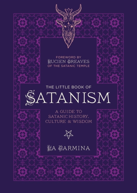 The Little Book Of Satanism : A Guide to Satanic History, Culture, and Wisdom, Paperback / softback Book