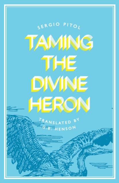 Taming the Divine Heron, Paperback / softback Book